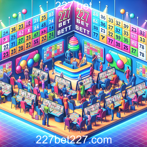 A Experiência do Bingo no 227 Bet: Diversão e Sorte ao Seu Alcance